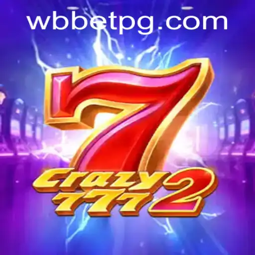 Explorando Crazy7772: O Empolgante Mundo de WBbet.com
