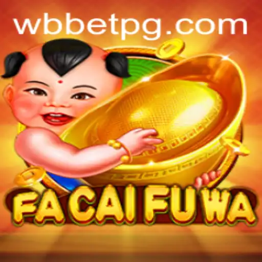 Explore o Fascinante Jogo FaCaiFuWa na Plataforma WBbet.com