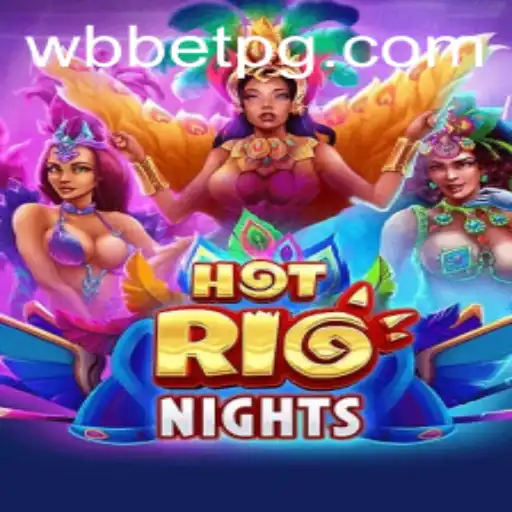 Explore o Vibrante Mundo de HotRioNights no WBbet.com