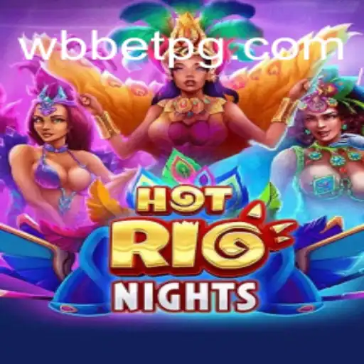 Explore o Vibrante Mundo de HotRioNights no WBbet.com